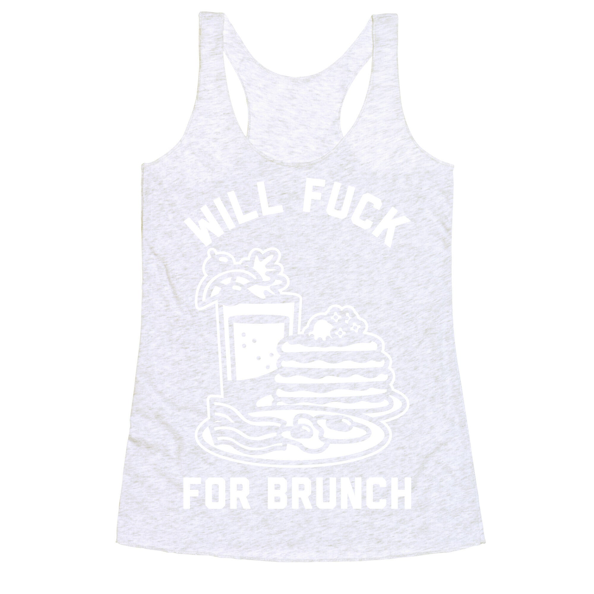 Will Fuck For Brunch Racerback Tank